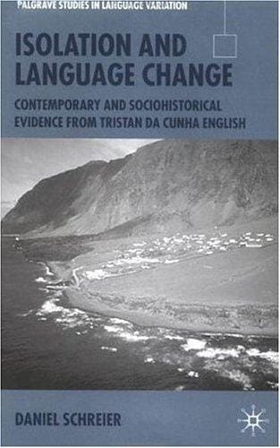 Isolation and language change: contemporary and sociohistorical evidence from Tristan da Cunha English
