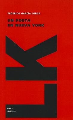 Un Poeta En Nueva York A Poet In New York