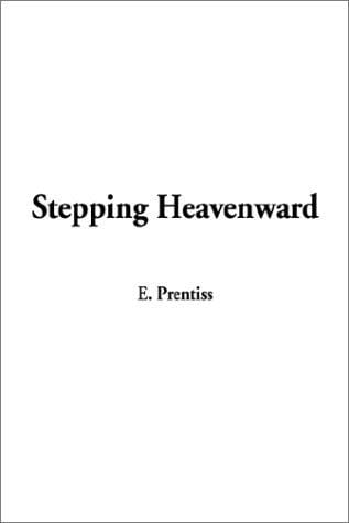 Stepping Heavenward