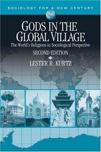 Gods in the Global Village: The World's Religions in Sociological Perspective (Sociology for a New Century Series)