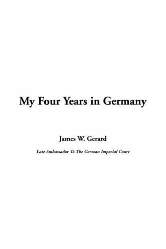 My Four Years in Germany