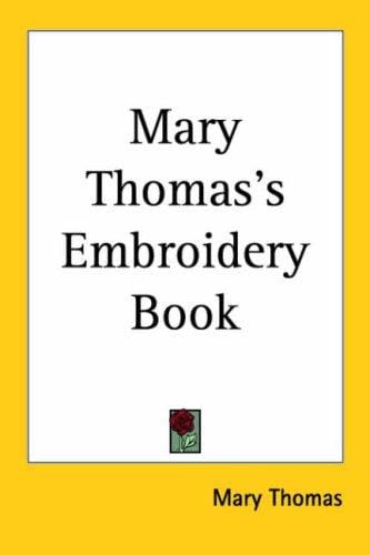 Mary Thomas's Embroidery Book