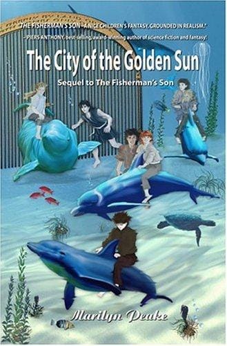 The City Of The Golden Sun: Sequel To The Fisherman's Son