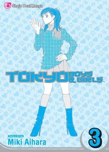 Tokyo Boys & Girls, Volume 3 (Tokyo Boys&Girls)