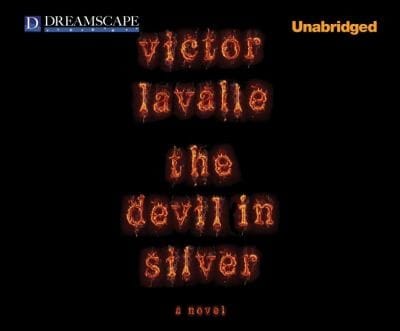 The Devil In Silver A Novel