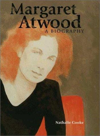Margaret Atwood: a biography