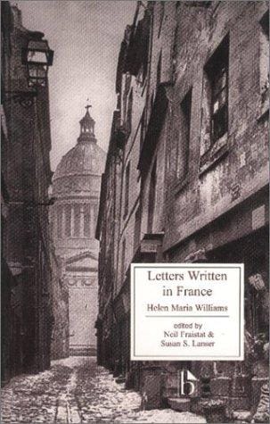 Letters written in France: in the Summer 1790, to a friend in England, containing various anecdotes relative to the French Revolution