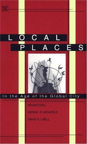 Local Places in the Age of the Global City