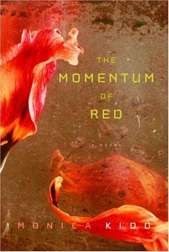 The Momentum of Red: A Novel