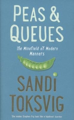 Peas Queues The Minefield Of Modern Manners