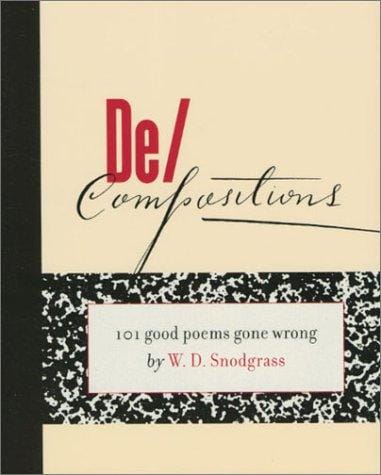 De/compositions: 101 good poems gone wrong