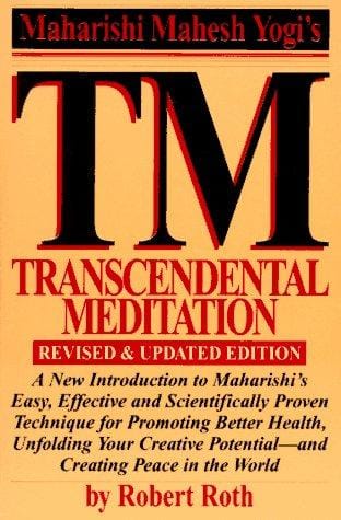TM - Transcendental Meditation: A New Introduction to Maharishi's Easy, Effective and Scientifically Proven Technique for Promoting Better Health, Unfolding Your Creative Potential, and Creating Peace in the World