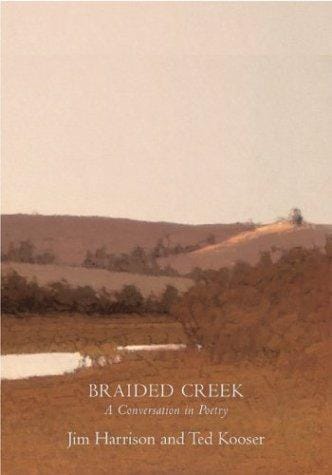 Braided Creek: a conversation in poetry
