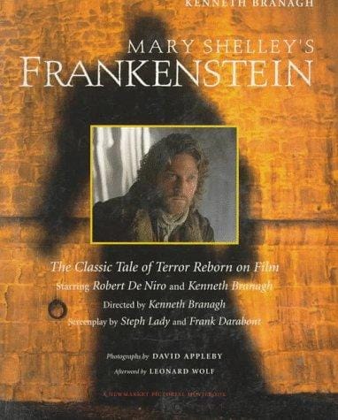 Mary Shelley's Frankenstein: the classic tale of terror reborn on film