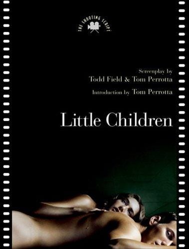 Little Children: The Shooting Script (Newmarket Shooting Scripts Series)