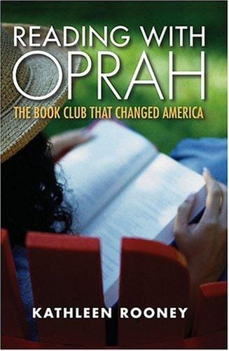 Reading With Oprah: The Book Club That Changed America