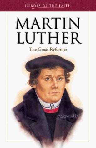 Martin Luther: the great reformer