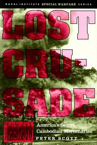 Lost crusade: America's secret Cambodian mercenaries