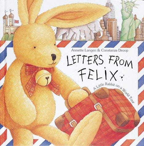 Letters from Felix: a little rabbit on a world tour