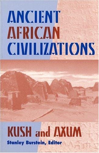 Ancient African civilizations: Kush and Axum