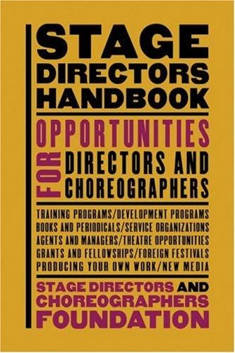 Stage directors handbook: opportunities for directors and choreographers