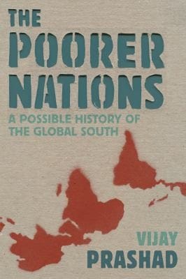 The Poorer Nations A Possible History Of The Global South