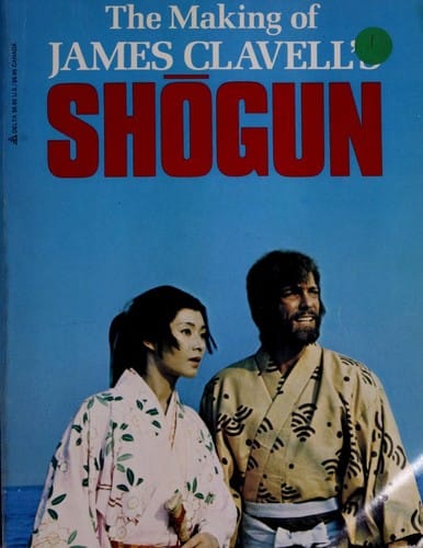 The Making of James Clavell's Shōgun.