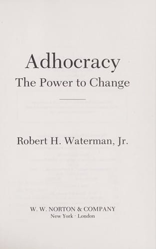 Adhocracy: the power to change