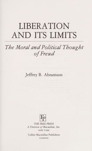 Liberation and its limits: the moral and political thought of Freud