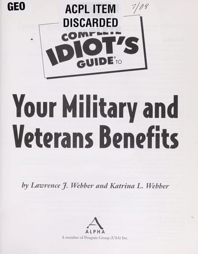 The complete idiot's guide to your military and veterans benefits