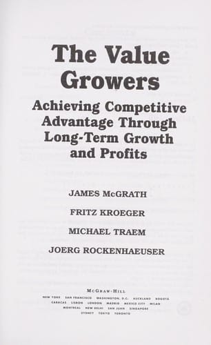 The value growers: achieving competitive advantage through long-term growth and profits