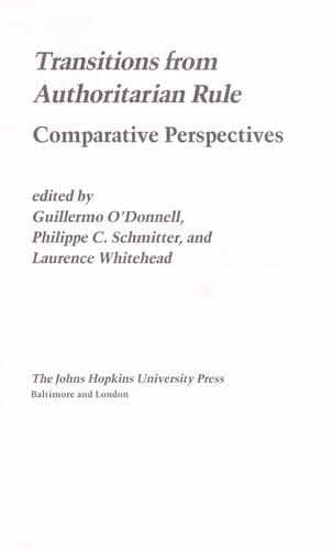 Transitions from authoritarian rule.: Comparative perspectives.