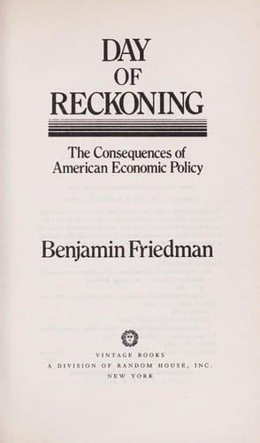 Day of reckoning: the consequences of American economic policy