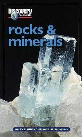 Rocks & Minerals: An Explore Your World Handbook