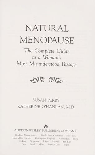 Natural menopause: the complete guide to a woman's most misunderstood passage
