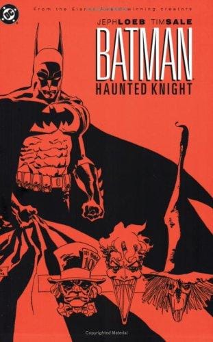 Batman: haunted knight : the legends of the Dark Knight Halloween specials : three tales of Halloween in Gotham City / Jeph Loeb & Tim Sale, storytellers ; Gregory Wright, colorist ; Todd Klein, letterer.