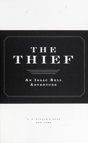 The Thief: an Isaac Bell adventure