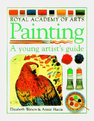 Painting: a young artist's guide