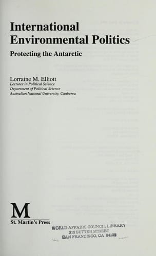 International environmental politics: protecting the Antarctic