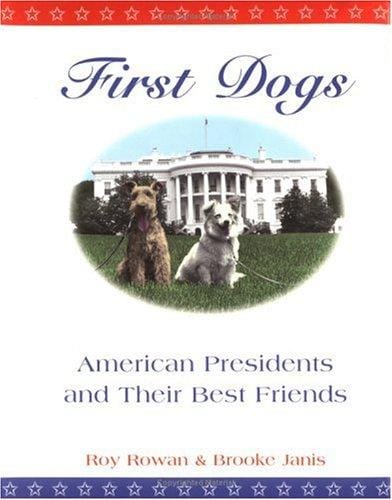 First dogs: American presidents & their best friends