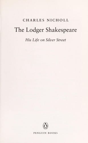 The lodger Shakespeare: his life on Silver Street