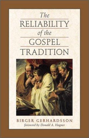 The Reliability of Gospel Tradition