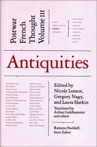 Antiquities: Postwar French Thought, Volume III