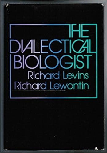 The dialectical biologist