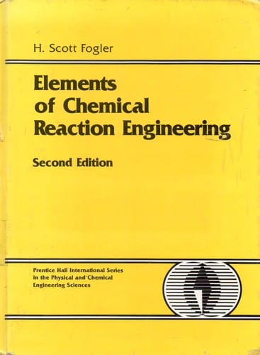Elements of chemical reaction engineering
