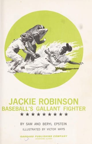 Jackie Robinson: Baseball's Gallant Fighter