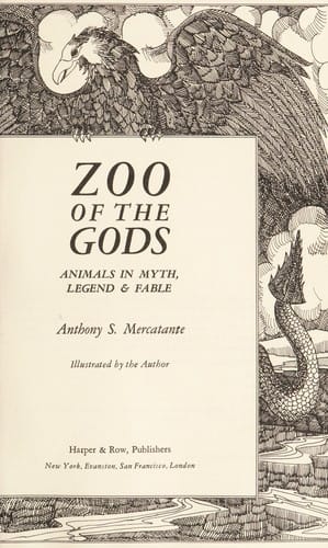 Zoo of the gods: animals in myth, legend, & fable