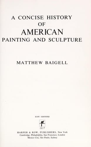 A concise history of American painting and sculpture
