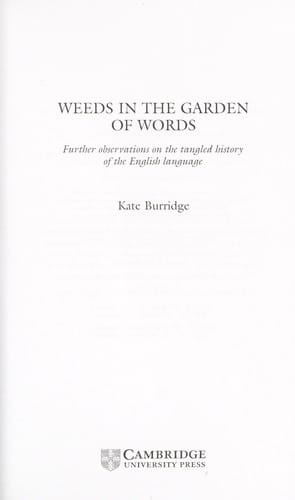 WEEDS IN THE GARDEN OF WORDS: FURTHER OBSERVATIONS ON THE TANGLED HISTORY OF ENGLISH LANGUAGE.
