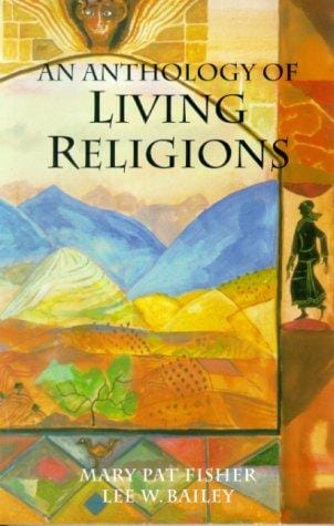 An anthology of living religions